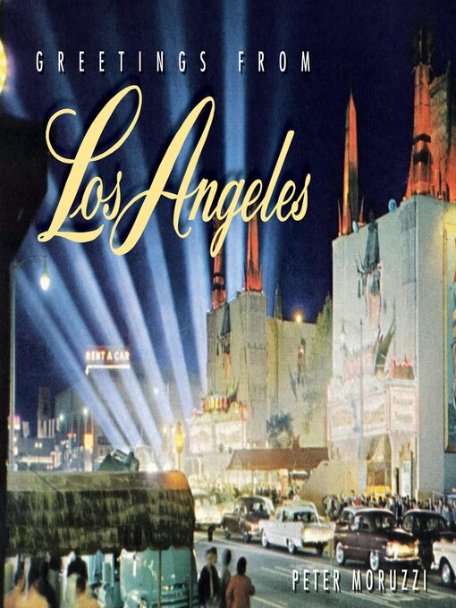 Title details for Greetings from Los Angeles by Peter Moruzzi - Available